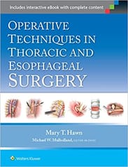 Operative Techniques In Thoracic And Esophageal Surgery 2015 By Hawn M T