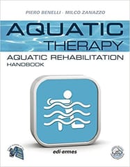 Aquatic Therapy Aquatic Rehabilitation Handbook With Access Code 2018 By Benelli P