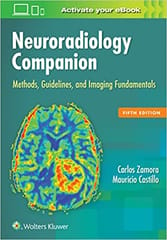 Neuroradiology Companion Methods Guidelines And Imaging Fundamentals 5th Edition 2017 By Zamora C