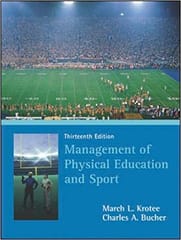 Management Of Physical Education And Sport 13th Edition 2017 By Krotee M L