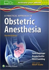 A Practical Approach To Obstetric Anesthesia 2nd Edition 2016 By Baysinger C