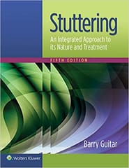 Stuttering An Integrated Approach To Its Nature And Treatment 5th Edition 2019 By Guitar B
