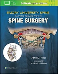 Emorys University Spine Illustrated Tips And Tricks In Spine Surgery 2020 By Rhee J M