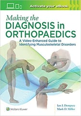 Making The Diagnosis In Orthopaedics A Video Enhanced Guide To Identifying Musculoskeletal Disorders 2020 By Miller M D