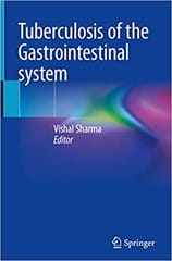 Tuberculosis Of The Gastrointestinal System 2022 By Sharma V