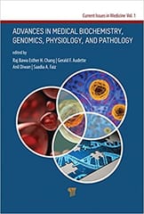 Advances In Medical Biochemistry Genomics Physiology And Pathology 2022 By Bawa R