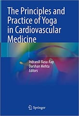 The Principles And Practice Of Yoga In Cardiovascular Medicine 2022 By Basu-Ray I