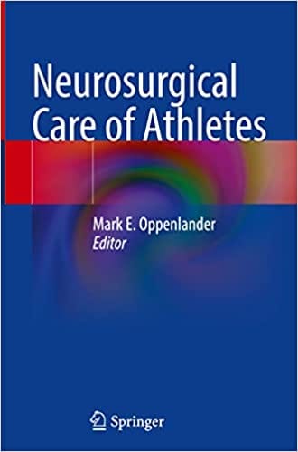 Neurosurgical Care Of Athletes 2022 By Oppenlander M E