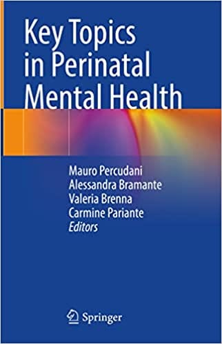 Key Topics In Perinatal Mental Health 2022 By Percudani M