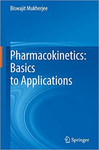 Pharmacokinetics Basics To Applications 2022 By Mukherjee B