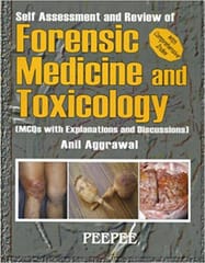 Self Assessment And Review Of Forensic Medicine & Toxicology 1st Edition 2015 By Anil Aggrawal