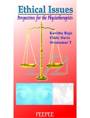 Ethical Issues (Perspectives For Physiotherapists) 1st Edition 2006 By Kavitha Raja