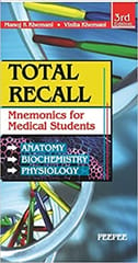 Total Recall Mnemonics In Anatomy Biochemistry Physiology 3rd Edition 2014 By Manoj K Khemani