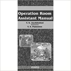 Operation Room Assistant Manual 1st Edition 2010 By Ts Jayalakshmi