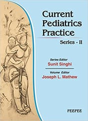Current Pediatrics Practice Series 2 1st Edition 2014 By Sunit Singhi Joseph Mathew
