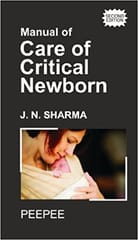 Manual Of Care Of Critical Newborn 2nd Edition 2021 By Jn Sharma