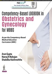 Competency-Based Logbook In Obstetrics And Gynecology For Mbbs 1st Edition 2022 By Arun Gupta