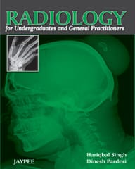 Radiology For Undergraduates And General Practitioners 1st Edition 2012 By Hariqbal Singh