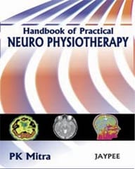 Handbook Of Practical Neuro Physiotherapy 1st Edition 2009 By Mitra