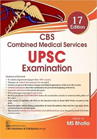 CBS Combined Medical Services UPSC Examination 17th Edition 2022 by M S Bhatia