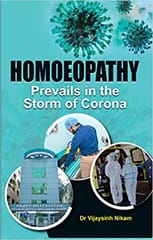 Homeopathy Prevails In The Storm Of Corona 1st Edition 2022 By Vijay Nikam