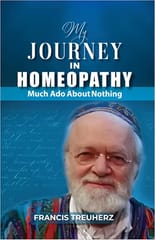 My Journey In Homeopathy 1st Edition 2022 By Francis Treuherz