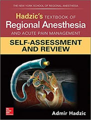 Hadzics Textbook of Regional Anesthesia And Acute Pain Management Self Assessment And Review 2019 By Hadzic A