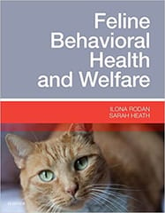 Feline Behavioral Medicine Prevention and Treatment 2015 By Rodan