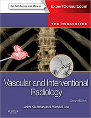 Vascular and Interventional Radiology: The Requ 2nd Edition 2013 By Kaufman