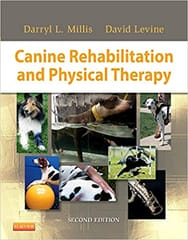 Canine Rehabilitation& Physical Therapy 2nd Edition 2013 By Millis