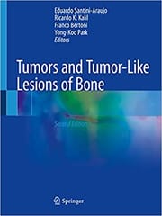 Santini-Araujo E Tumors And Tumor Like Lesions Of Bone 2nd Edition 2020