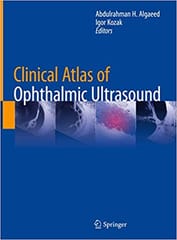 Algaeed A H Clinical Atlas Of Ophthalmic Ultrasound 2019
