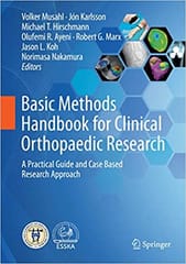 Musahl V Basic Methods Handbook For Clinical Orthopaedic Research A Practical Guide And Case Based Research Approach 2019