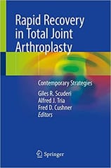 Scuderi G R Rapid Recovery In Total Joint Arthroplasty Contemporary Strategies 2020