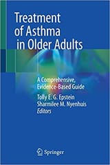 Epstein E G Treatment Of Asthma In Older Adults A Comprehensive Evidence Based Guide 2019