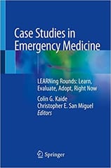 Kaide C G Case Studies In Emergency Medicine Learning Rounds Learn Evaluate Adopt Right Now 2020
