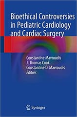 Mavroudis C Bioethical Controversies In Pediatric Cardiology And Cardiac Surgery 2020
