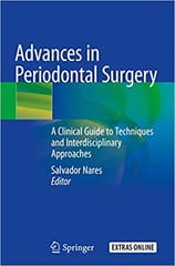 Nares S Advances In Periodontal Surgery A Clinical To Techniques And Interdisciplinary Approaches 2020