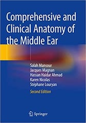 Mansour S Comprehensive And Clinical Anatomy Of The Middle Ear 2nd Edition 2019