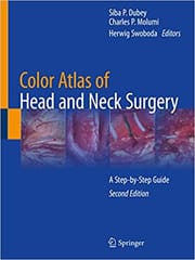 Dubey S P Color Atlas Of Head And Neck Surgery A Step By Step Guide 2nd Edition 2020