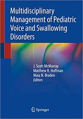 Mcmurray J S Multidisciplinary Management Of Pediatric Voice And Swallowing Disorders 2020
