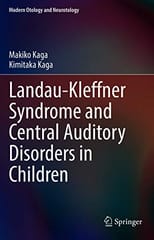 Kaga M Landau Kleffner Syndrome And Central Auditory Disorders In Children 2021