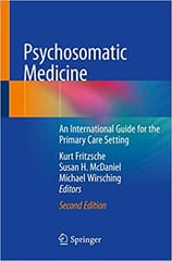 Fritzsche K Psychosomatic Medicine An International Guide For The Primary Care Setting 2nd Edition 2020
