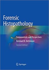 Dettmeyer R B Forensic Histopathology Fundamentals And Perspectives 2nd Edition 2018