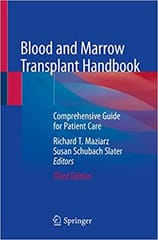 Maziarz R T Blood And Marrow Transplant Handbook Comprehensive Guide For Patient Care 3rd Edition 2021