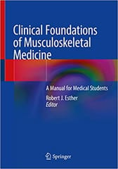 Esther R J Clinical Foundations Of Musculoskeletal Medicine A Manual For Medical Students 2021