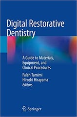 Tamimi F Digital Restorative Dentistry A Guide To Materials Equipment And Clinical Procedures 2019