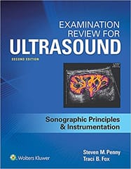 Penny S M Examination Review For Ultrasound Sonographic Principles And Instrumentation 2nd Edition 2018