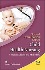 Kapil & Goyal Solved Examination Series Child Health Nursing 2020