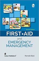 Parvesh Saini First Aid & Emergency Management 2nd Edition (Black And White) 2015
